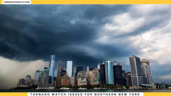 Tornado Watch Issued for Northern New York